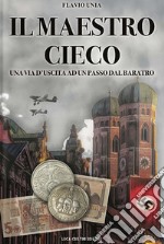 Il maestro cieco libro