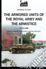 The armored units of the Royal Army and the Armistice libro