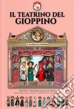 Il teatro del Gioppino. Ediz. illustrata libro