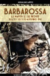 Barbarossa. Le Waffen SS sul fronte dell'est estate-autunno 1941 libro