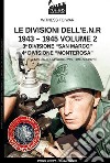 Le divisioni dell'E.N.R. 1943-1945. Vol. 2 libro di Crippa Paolo Cucut Carlo