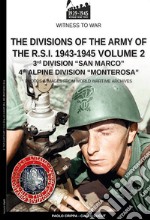 The divisions of the army of the R.S.I. 1943-1945. Vol. 2 libro