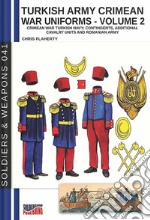 Turkish army Crimean war uniforms. Vol. 2 libro