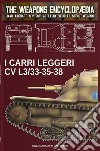 I carri leggeri CV L3/33-35-38 libro di Cristini Luca