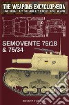 Semovente 75/18 & 75/34. Ediz. inglese libro