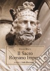 Il Sacro Romano Impero libro