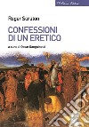 Confessioni di un eretico libro