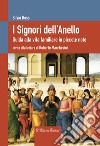 I Signori dell'Anello. Guida alla vita familiare in piccole note libro di Rossi Silvio