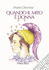 Quando il mito è donna