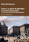 Contro «lo spirito di disordine» al servizio della patria. Il conte Clemente Solaro della Margarita libro di Martinucci Paolo