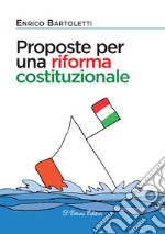 Proposte per una riforma costituzionale libro