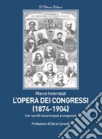 L'opera dei congressi (1874-1904) libro