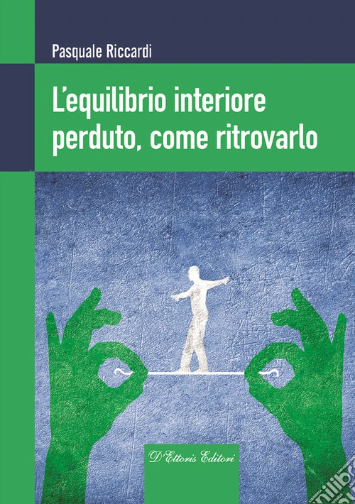 L'equilibrio interiore perduto, come ritrovarlo