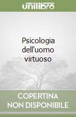 Psicologia dell'uomo virtuoso