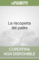 La riscoperta del padre libro