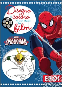 Ultimate Spider-Man. Disegno e coloro le mie storie da film. Ediz. illustrata libro