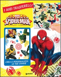 Ultimate Spider-Man. I miei trasferelli libro