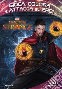 Doctor Strange. Gioca, colora attacca gli eroi. Con adesivi. Ediz. illustrata libro