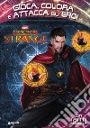 Doctor Strange. Gioca, colora attacca gli eroi. Con adesivi. Ediz. illustrata libro