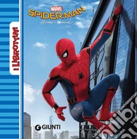 Spider-Man. Homecoming. Ediz. a colori libro
