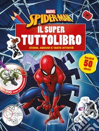 Il super tuttolibro. Spiderman. Con adesivi libro