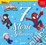 7 storie per la settimana. Spidey e i suoi fantastici amici. Ediz. a colori libro