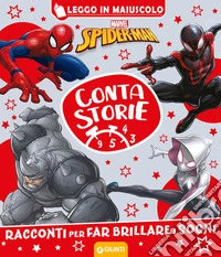 Spiderman. Racconti per far brillare i sogni. Contastorie. Ediz. a colori