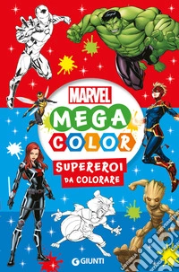 Mega color Marvel. Supereroi da colorare