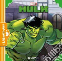 Hulk. Ediz. illustrata