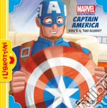 Dov'� il tuo scudo? Captain America. Marvel beginnings