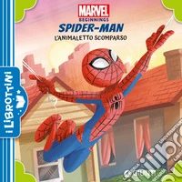 L'animaletto scomparso. Spider-Man. Marvel beginnings. Ediz. a colori libro