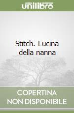 Stitch. Lucina della nanna