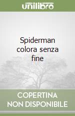 Spiderman colora senza fine