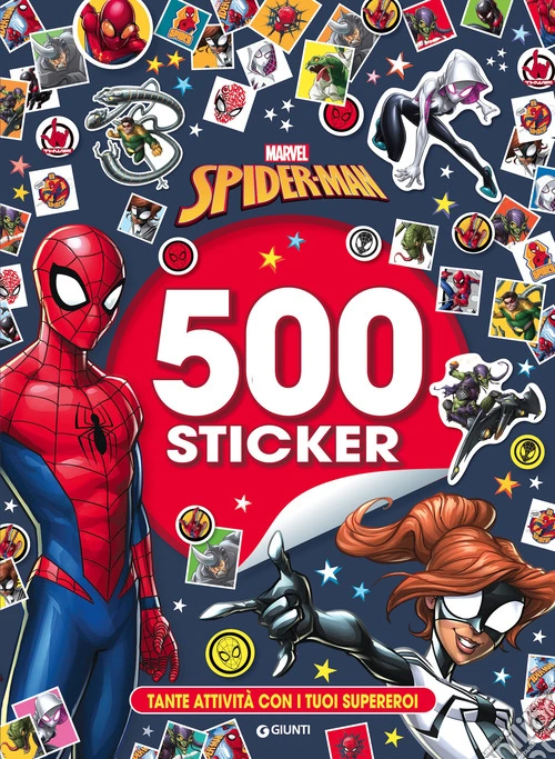 Spider-Man. 500 Sticker. Tante attività con i tuoi supereroi. Ediz. a colori