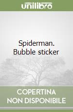 Spiderman. Bubble sticker libro