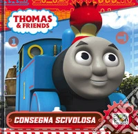 Consegna scivolosa. Thomas & friends. Ediz. illustrata libro