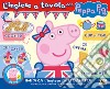 L'inglese a tavola con Peppa Pig. Ediz. illustrata libro di Carati Elisa