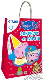 Sorprese da favola! Peppa Pig shopper bag libro