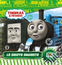 Lo sbuffo smarrito. Thomas & friends. Ediz. illustrata libro