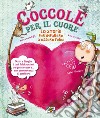 Coccole per il cuore. 10 storie per imparare a essere felici libro