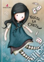 Volta la carta... Gorjuss. Ediz. a colori libro