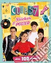 Sticker & poster. Club 57. Con adesivi libro