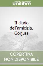 Il diario dell'amicizia. Gorjuss libro