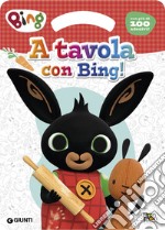 A tavola con Bing! Activity book. Bing. Ediz. a colori libro