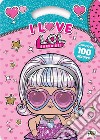 I love. L.O.L. Surprise! Activity book. Con adesivi. Ediz. a colori libro