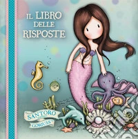 Il libro delle risposte. Gorjuss. Sirena