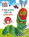 Il mio primo albo da colorare. Ediz. illustrata. Con Adesivi libro