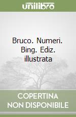 Bruco. Numeri. Bing. Ediz. illustrata libro