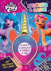 Sticker & game. My Little Pony. Ediz. a colori. Con gadget libro
