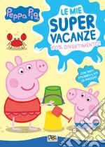 Le mie super vacanze. Activity book. Peppa Pig. Ediz. a colori libro